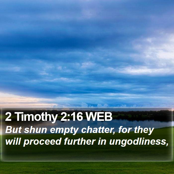 2 Timothy 2:16 WEB Bible Study