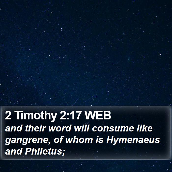 2 Timothy 2:17 WEB Bible Study