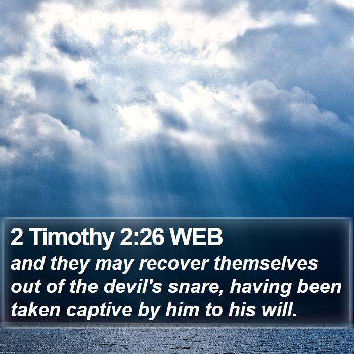 2 Timothy 2:26 WEB Bible Study