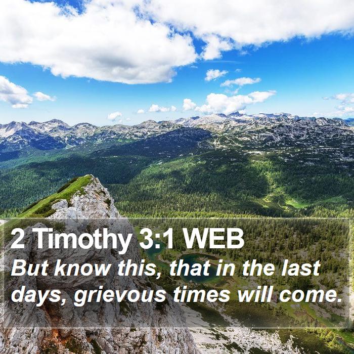 2 Timothy 3:1 WEB Bible Study