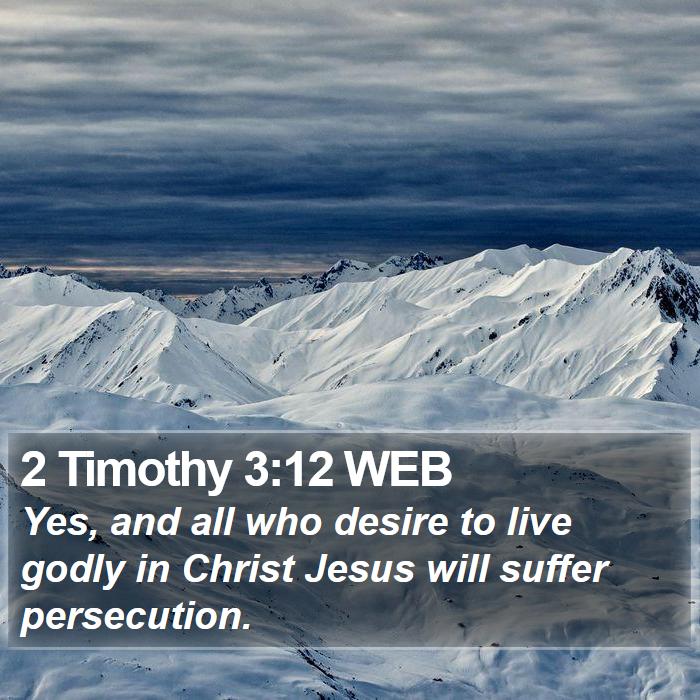 2 Timothy 3:12 WEB Bible Study