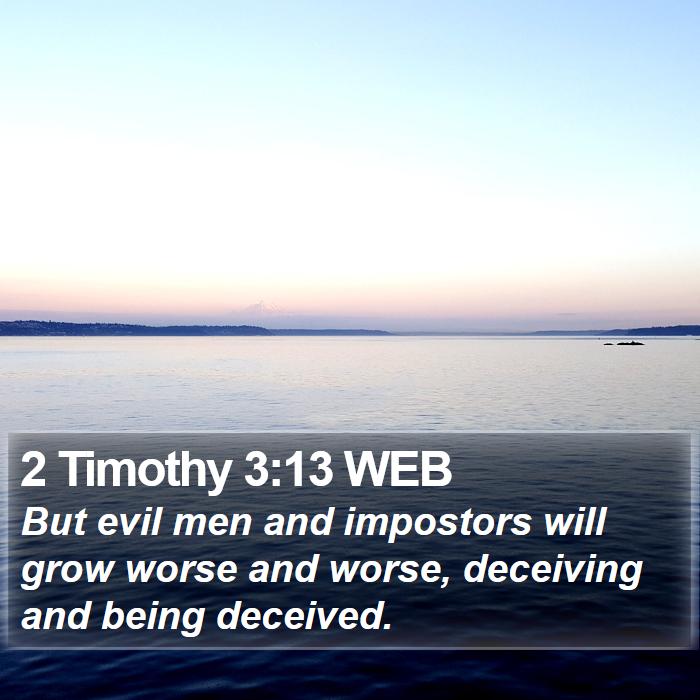 2 Timothy 3:13 WEB Bible Study