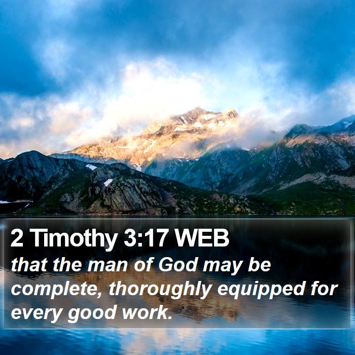 2 Timothy 3:17 WEB Bible Study