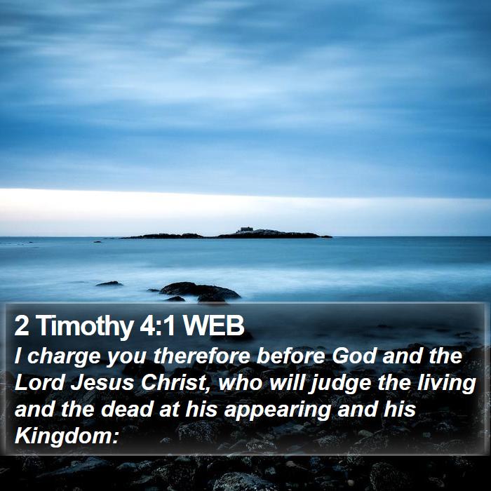 2 Timothy 4:1 WEB Bible Study