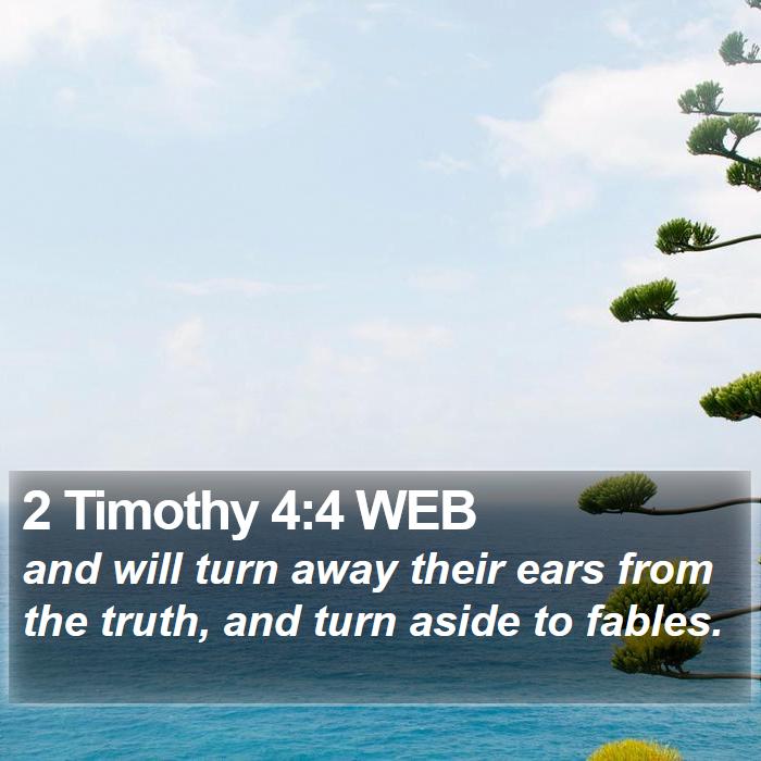 2 Timothy 4:4 WEB Bible Study