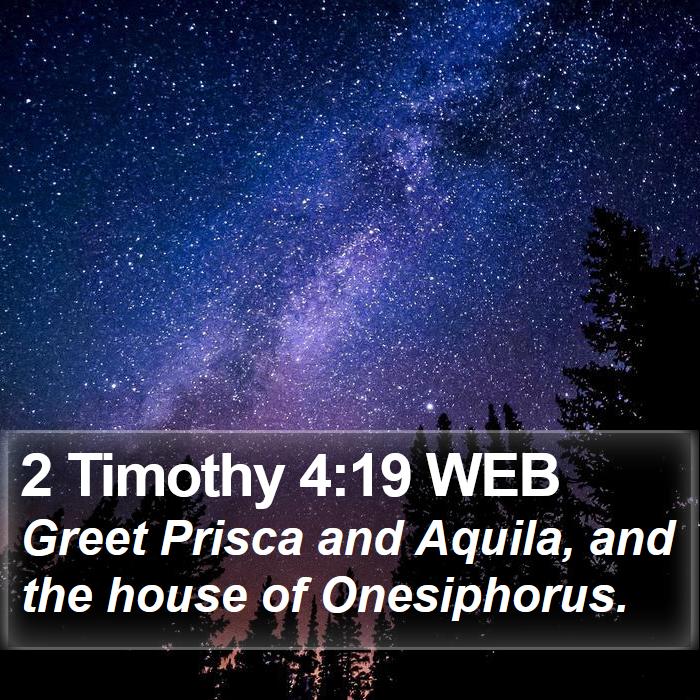 2 Timothy 4:19 WEB Bible Study