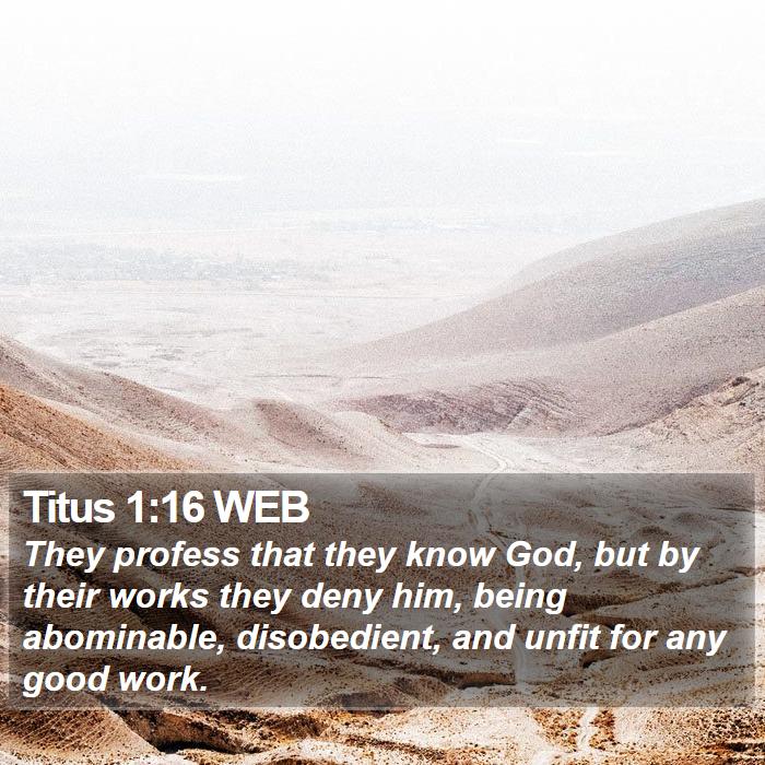 Titus 1:16 WEB Bible Study