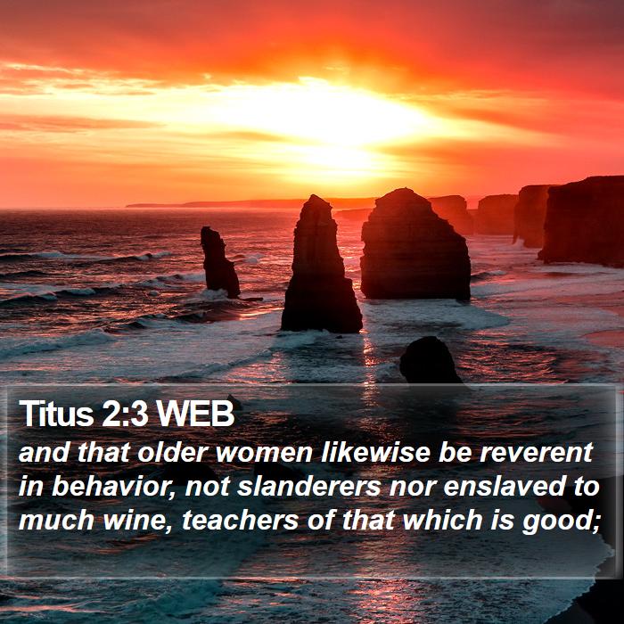 Titus 2:3 WEB Bible Study