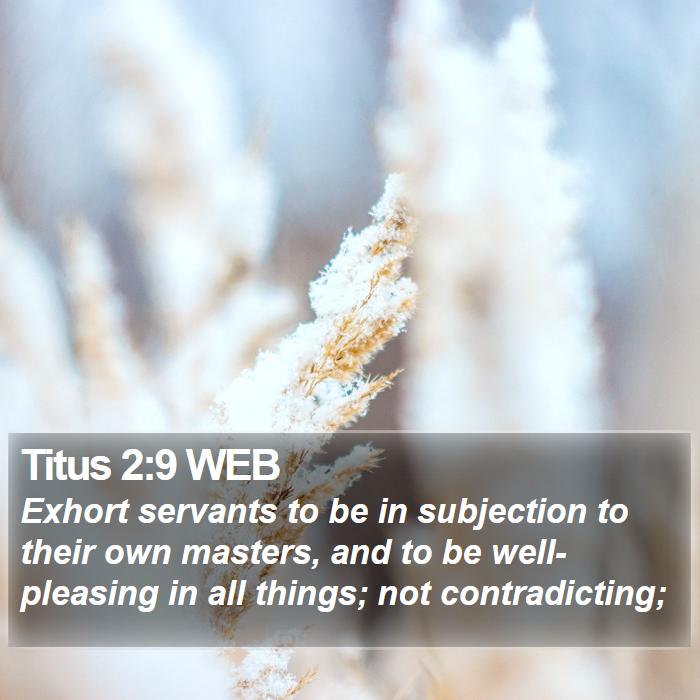 Titus 2:9 WEB Bible Study