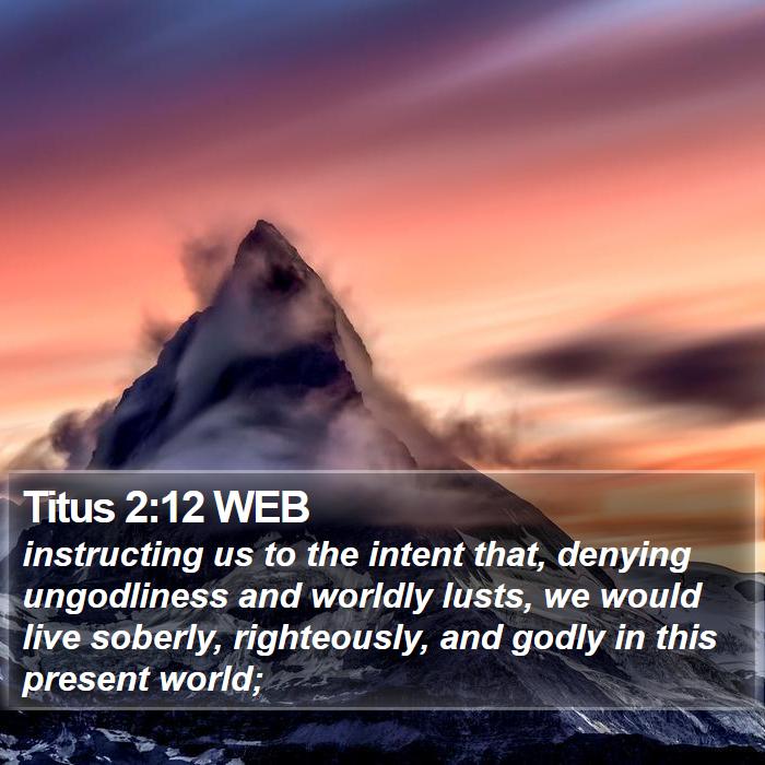 Titus 2:12 WEB Bible Study