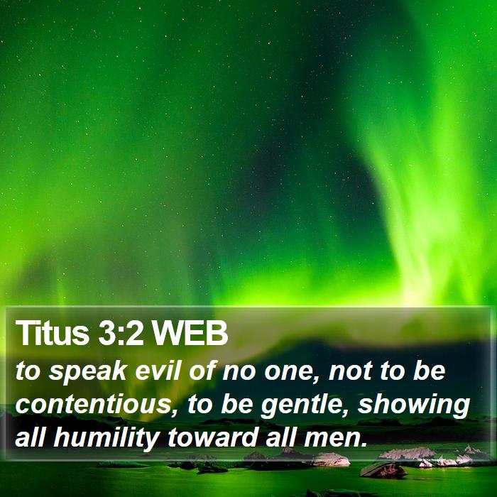 Titus 3:2 WEB Bible Study