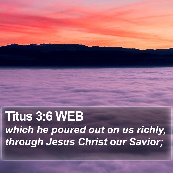 Titus 3:6 WEB Bible Study