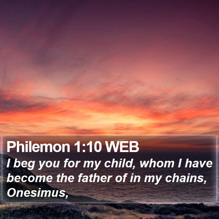 Philemon 1:10 WEB Bible Study