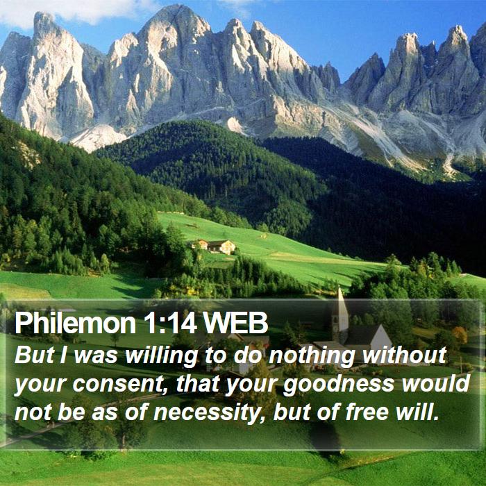 Philemon 1:14 WEB Bible Study