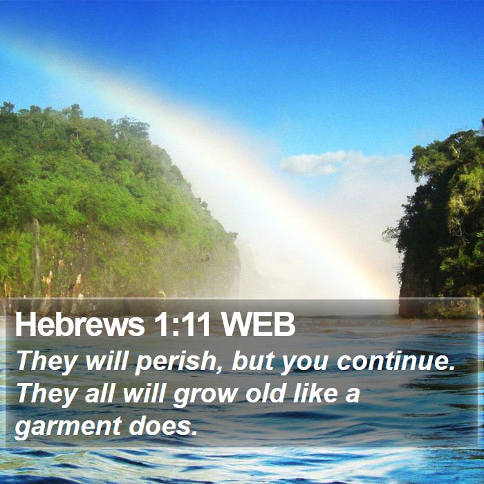 Hebrews 1:11 WEB Bible Study