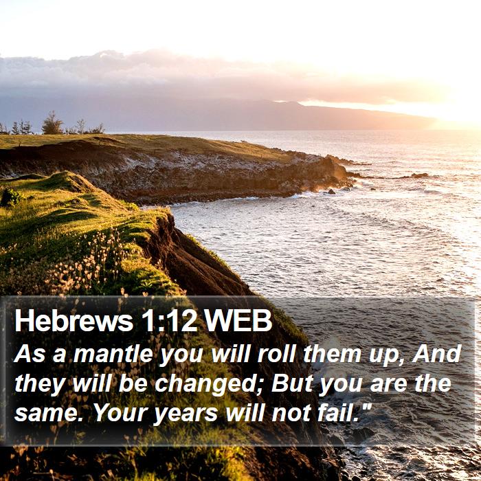 Hebrews 1:12 WEB Bible Study