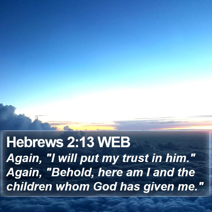 Hebrews 2:13 WEB Bible Study