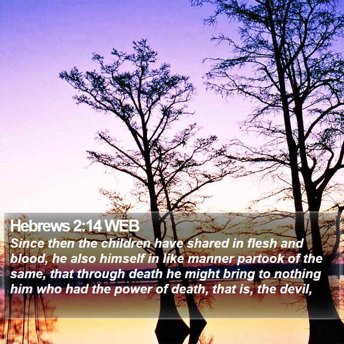 Hebrews 2:14 WEB Bible Study