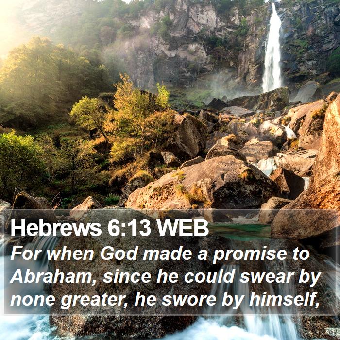 Hebrews 6:13 WEB Bible Study