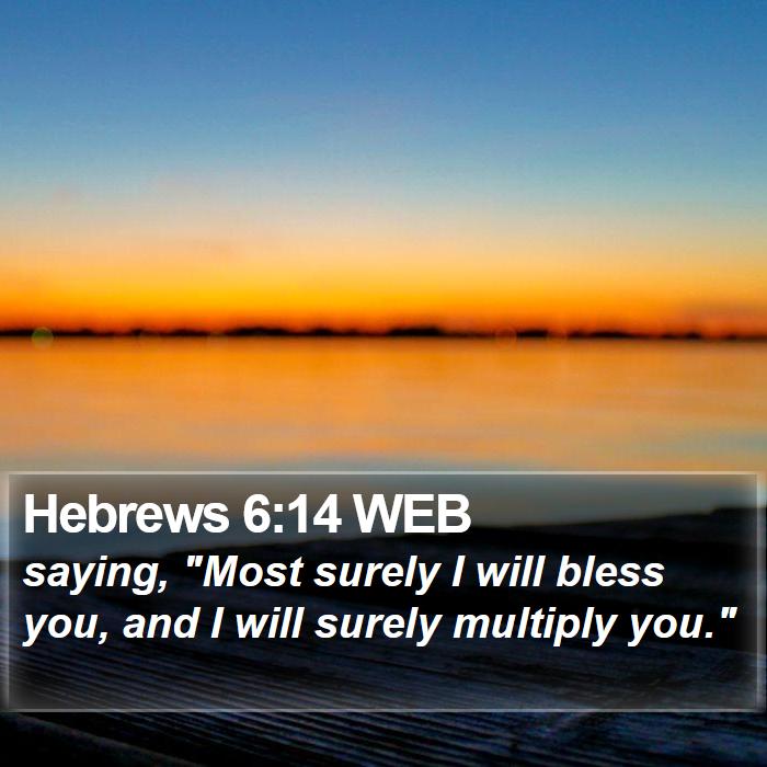 Hebrews 6:14 WEB Bible Study