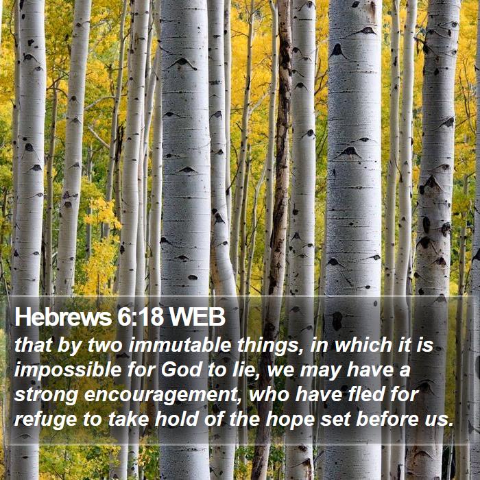 Hebrews 6:18 WEB Bible Study