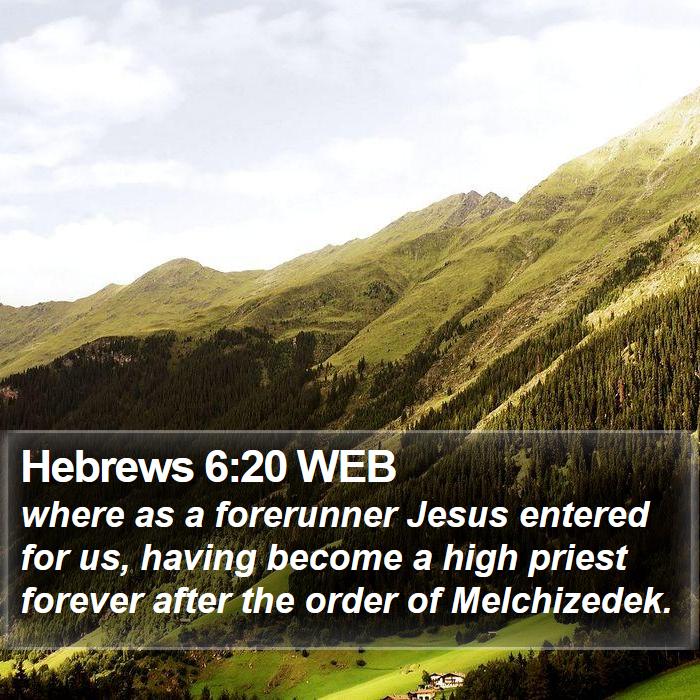 Hebrews 6:20 WEB Bible Study