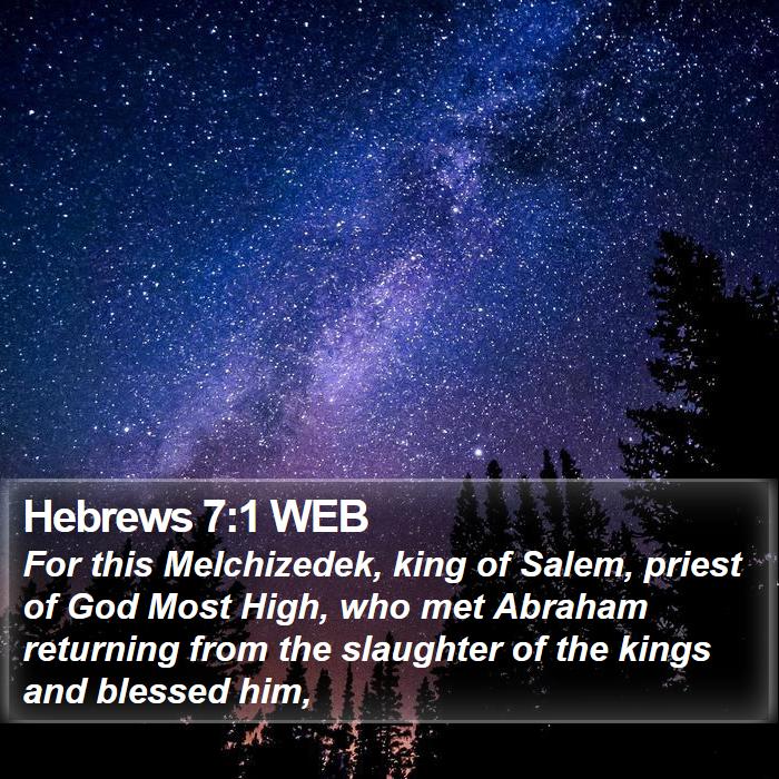 Hebrews 7:1 WEB Bible Study