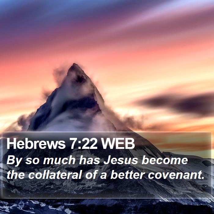 Hebrews 7:22 WEB Bible Study