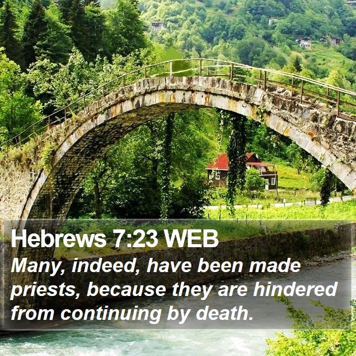 Hebrews 7:23 WEB Bible Study