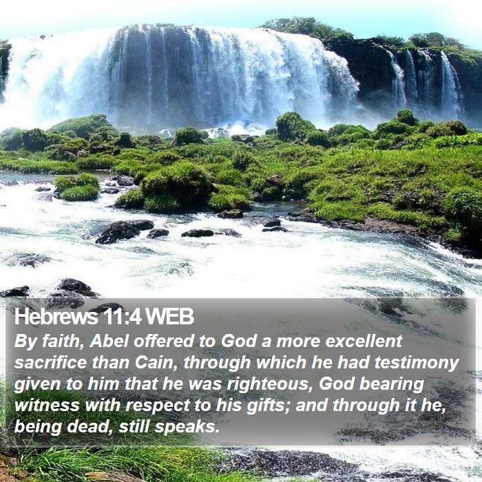 Hebrews 11:4 WEB Bible Study