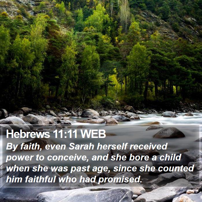 Hebrews 11:11 WEB Bible Study