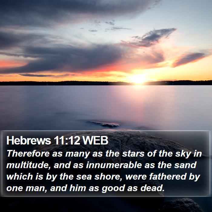 Hebrews 11:12 WEB Bible Study