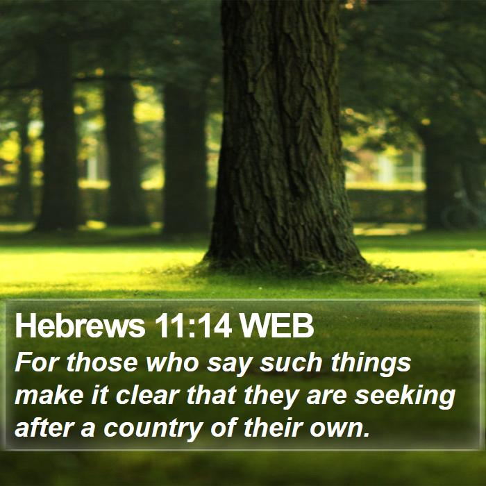 Hebrews 11:14 WEB Bible Study