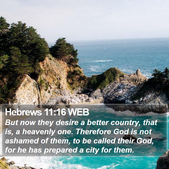 Hebrews 11:16 WEB Bible Study