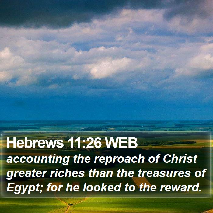 Hebrews 11:26 WEB Bible Study