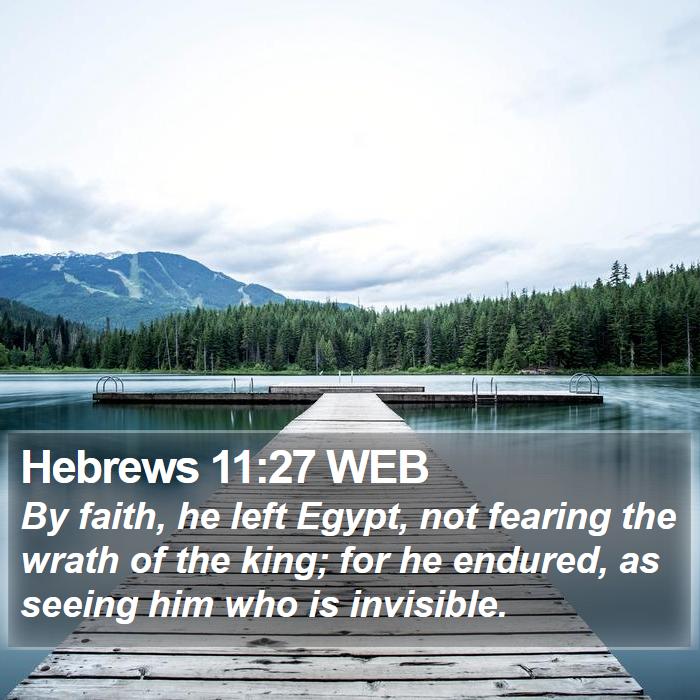 Hebrews 11:27 WEB Bible Study