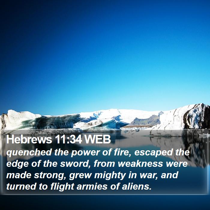 Hebrews 11:34 WEB Bible Study