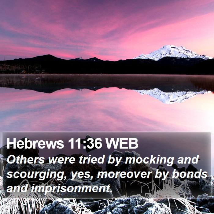 Hebrews 11:36 WEB Bible Study