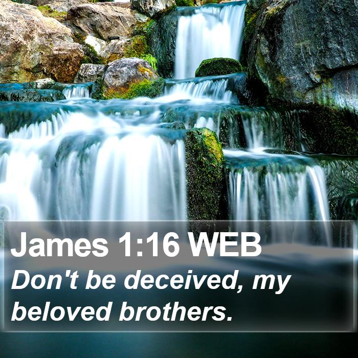 James 1:16 WEB Bible Study