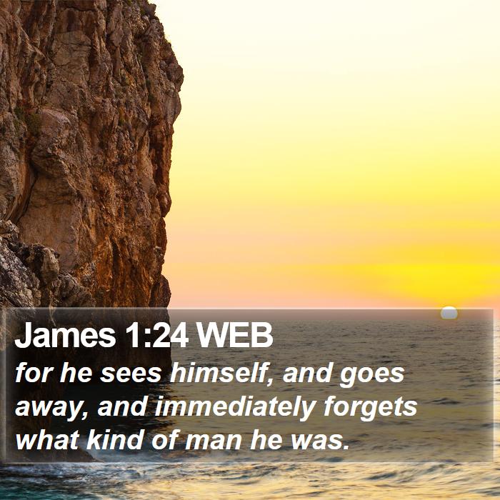 James 1:24 WEB Bible Study