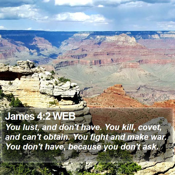 James 4:2 WEB Bible Study