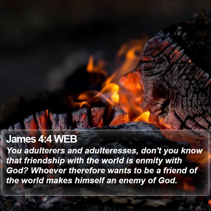 James 4:4 WEB Bible Study