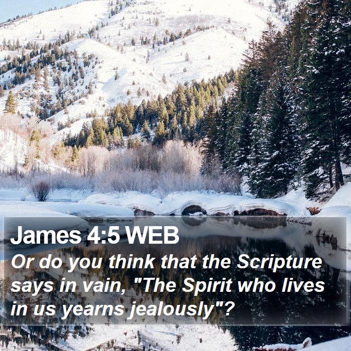 James 4:5 WEB Bible Study