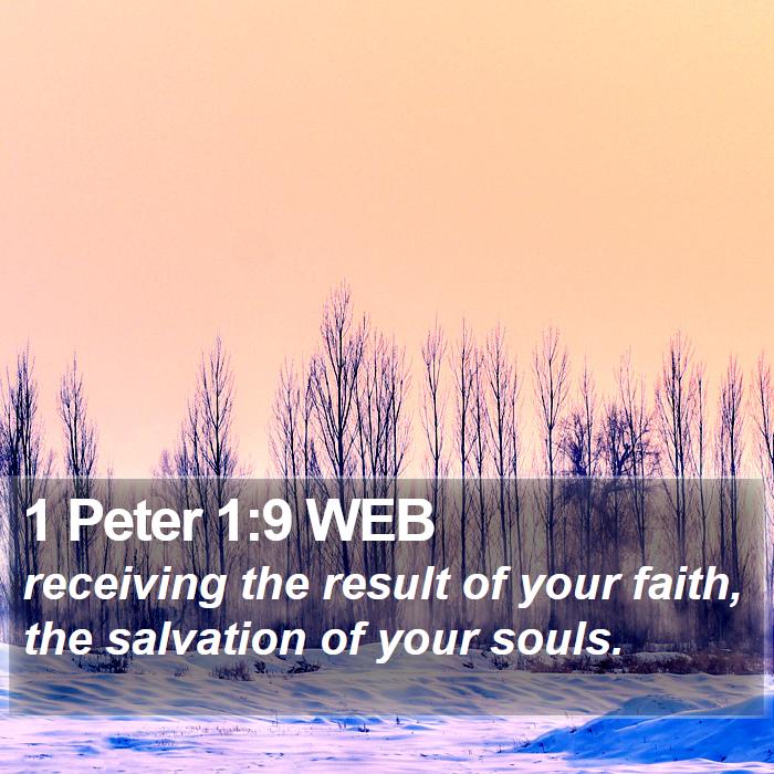 1 Peter 1:9 WEB Bible Study