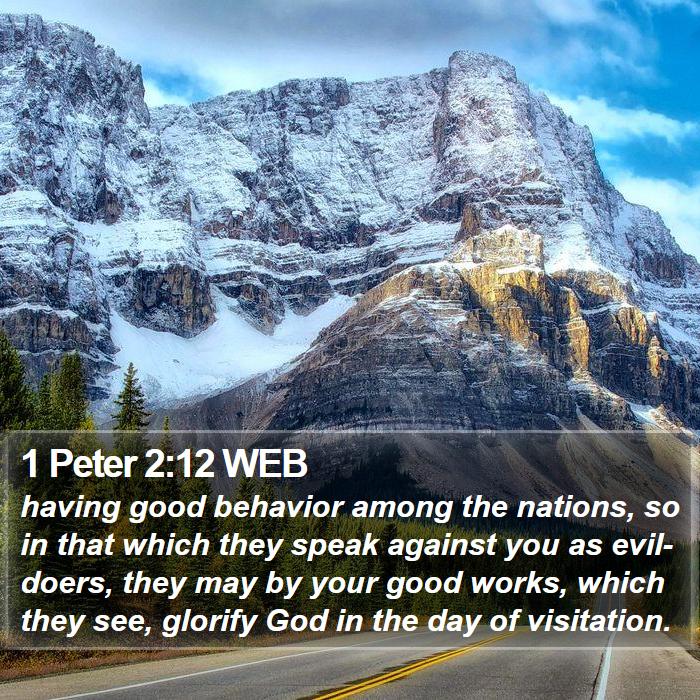 1 Peter 2:12 WEB Bible Study