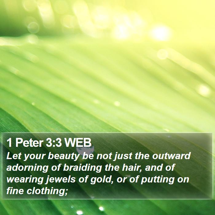 1 Peter 3:3 WEB Bible Study