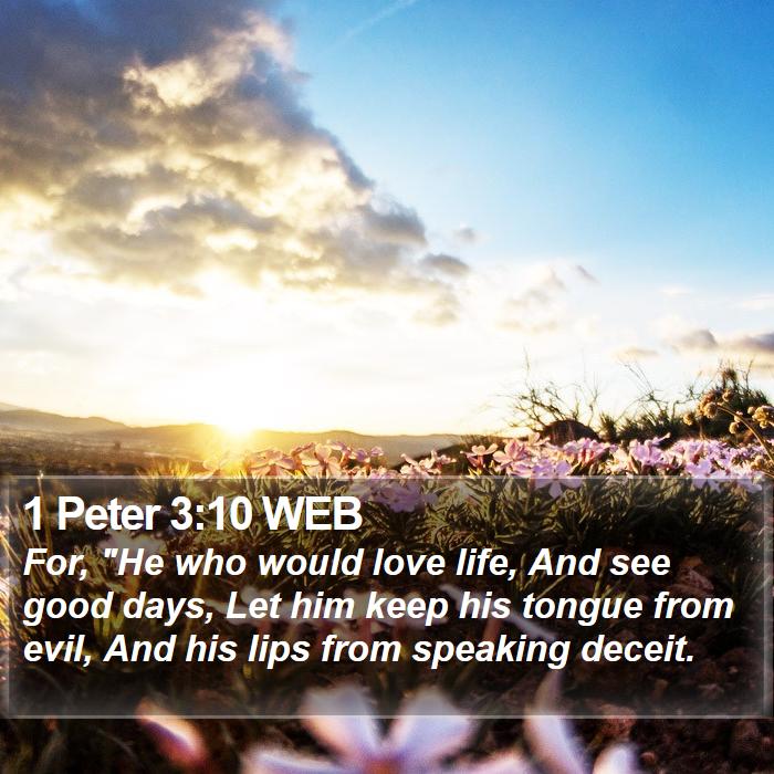 1 Peter 3:10 WEB Bible Study