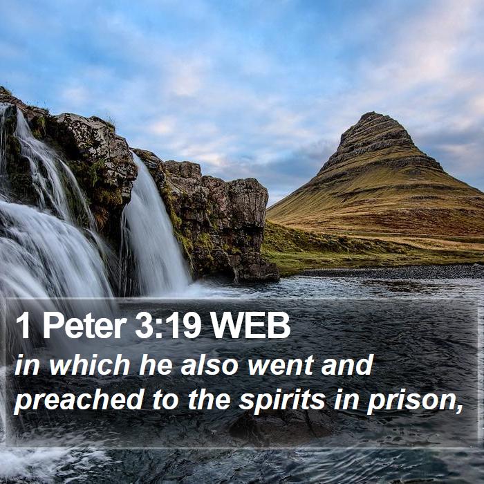 1 Peter 3:19 WEB Bible Study