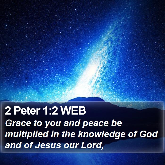 2 Peter 1:2 WEB Bible Study