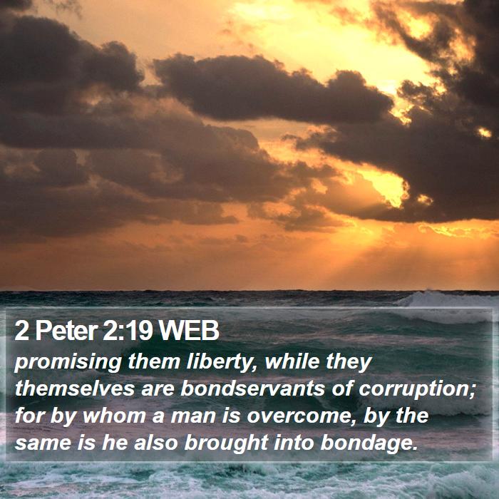 2 Peter 2:19 WEB Bible Study